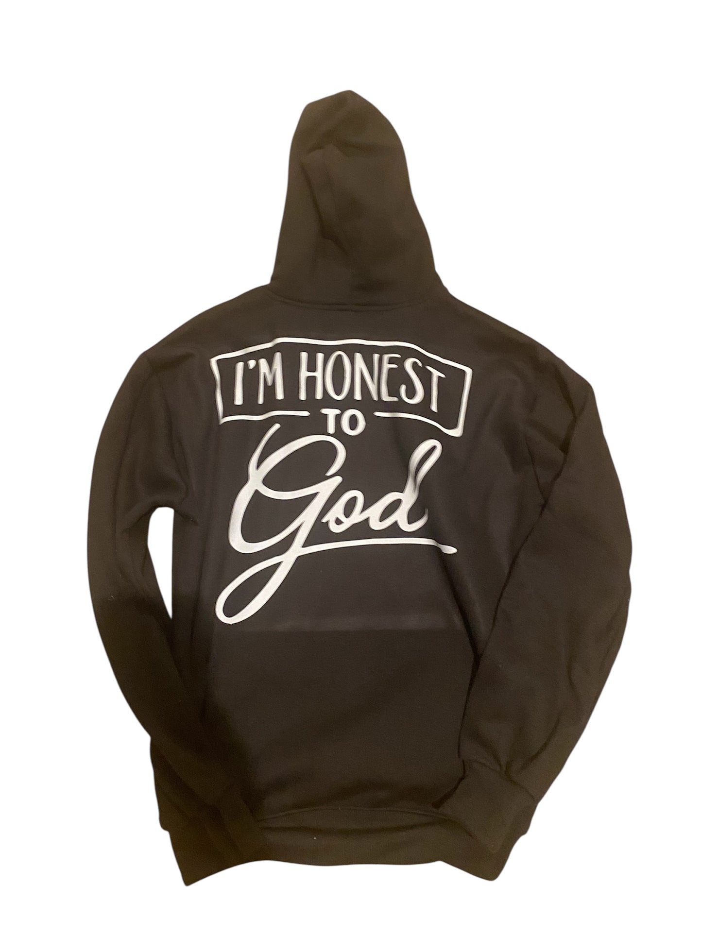I’m honest to God  hoodie